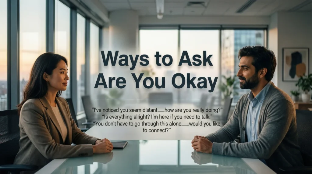 Other Ways to Say Ways to Ask Are You Okay